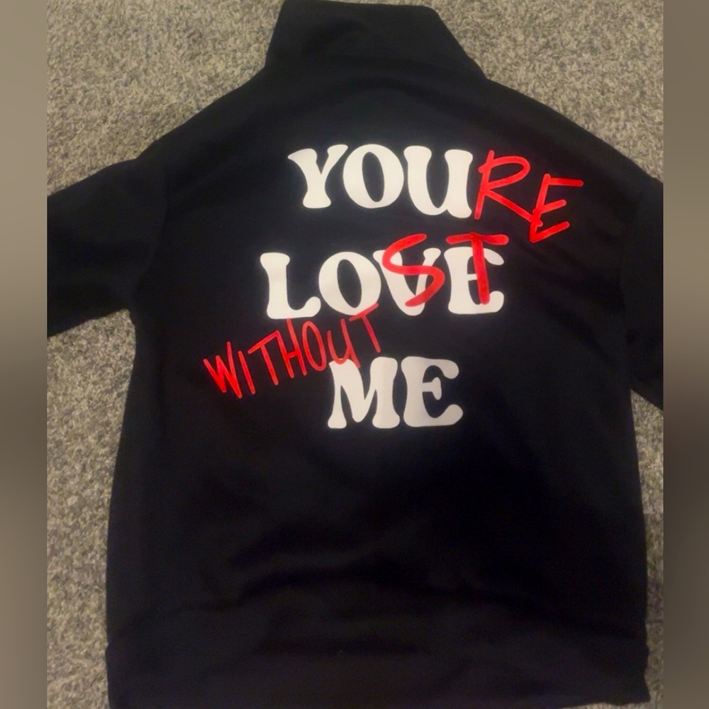 Black “you’re lost without me” hoodie
no pockets